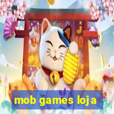 mob games loja